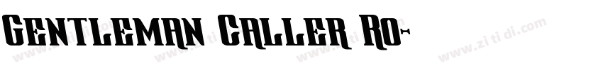 Gentleman Caller Ro字体转换